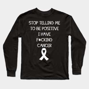 Be Positive Cancer White Long Sleeve T-Shirt
